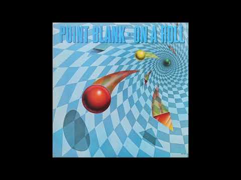 Point Blank (9) — On A Roll- Point Blank (Vinyl Restoration)