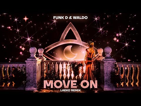 Waldo — Funk D & Waldo - Move On (Laeko Remix)