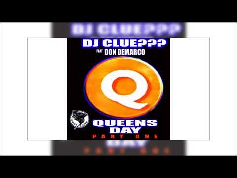 DJ Clue — Dj Clue - Queens Day feat Don Demarco