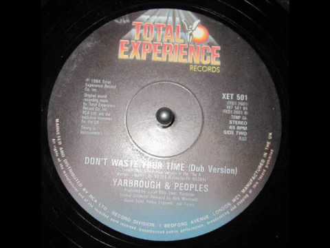 Yarbrough & Peoples — Yarbrough & People - Don't waste your time (Dub version) 1983