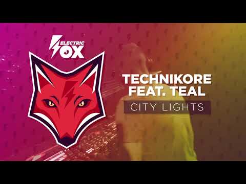 Technikore — Technikore ft. Teal - City Lights (Official Audio)