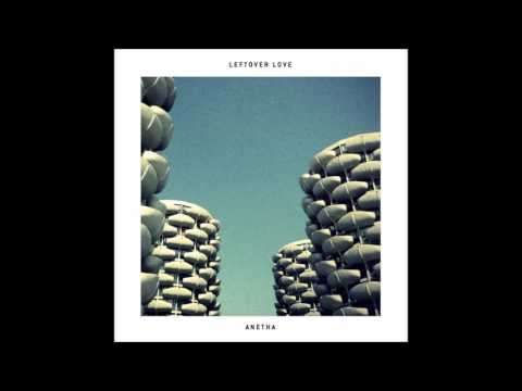 Anetha — Anetha - Leftover love [BLCS001]