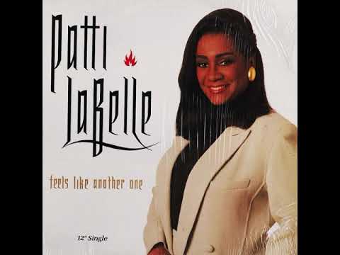 Patti LaBelle — Patti LaBelle Featuring Big Daddy Kane - Feels Like Another One (Remix Single Version With Rap)