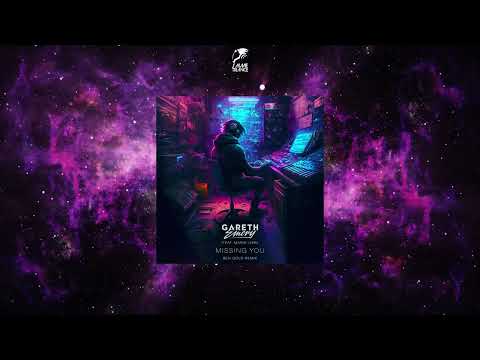 Gareth Emery — Gareth Emery Feat. Maria Lynn - Missing You (Ben Gold Extended Remix) [WE'LL BE OK]