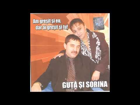 Sorina — Nicolae Guta si Sorina - Am gresit si eu, dar ai gresit si tu