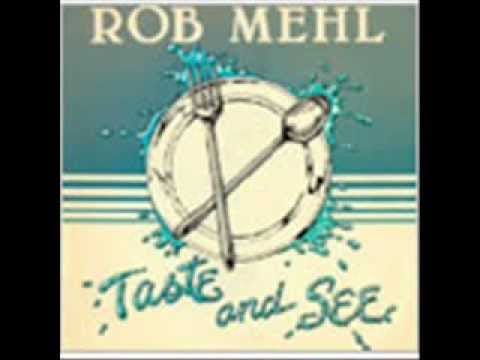 Rob Mehl — ROB MEHL - Be Gentle