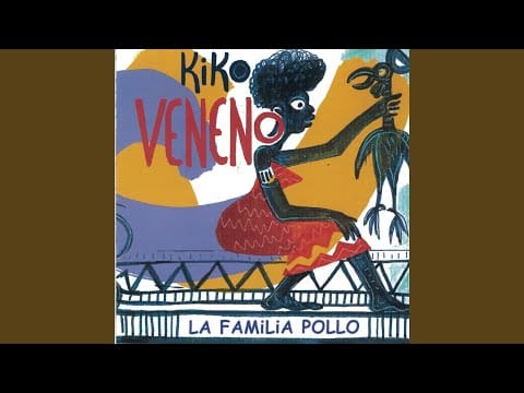 Kiko Veneno — Negrilla