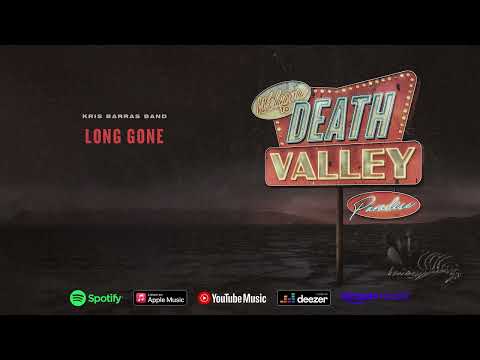 Kris Barras Band — Kris Barras Band - Long Gone (Death Valley Paradise) 2022