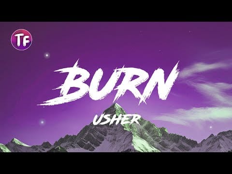 Usher — Usher - Burn (Lyrics/Letra)