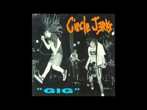 Circle Jerks — Circle Jerks - Wonderful (Gig)