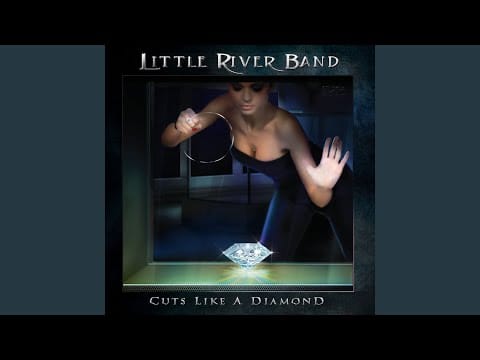 Little River Band — Cuts Like a Diamond