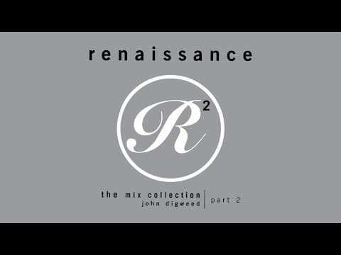 John Digweed — Renaissance: The Mix Collection (Part 2) (CD2)