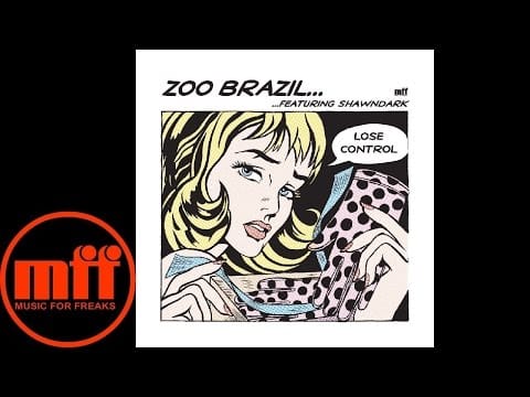 Zoo Brazil — Freaks - Lose Control - Zoo Brazil