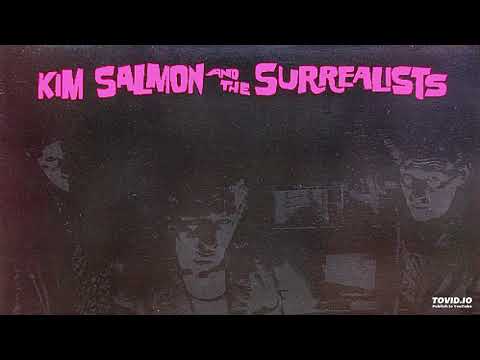 Kim Salmon And The Surrealists — Kim Salmon And The Surrealists - Melt (Parts 1 & 2)