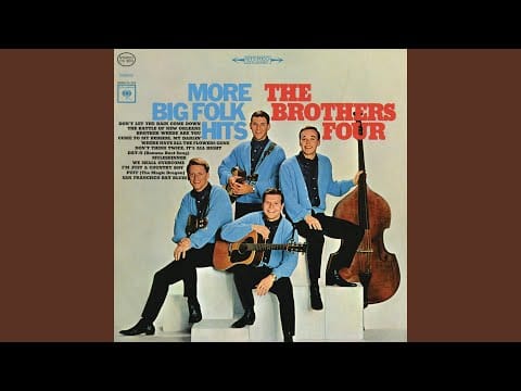 The Brothers Four — Brother Where Are You