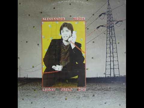 Aleksander Mežek — LJUBAV PREKO ŽICE - ALEKSANDER MEŽEK (1983)