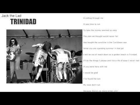 Jack The Lad — Trinidad - Jack the Lad (HQ with Lyric)