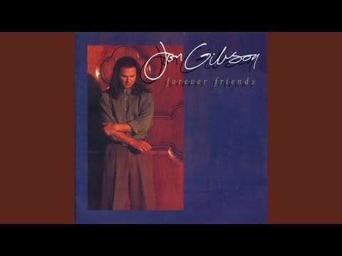 Jon Gibson — Forever Friends