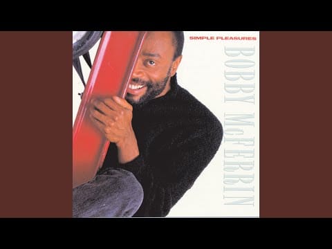 Bobby McFerrin — Simple Pleasures