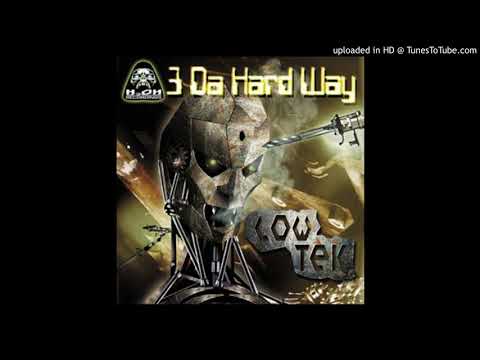 3 Da Hard Way — 3 Da Hard Way - Low Tek (L.A.'s Fallen One's Mix)
