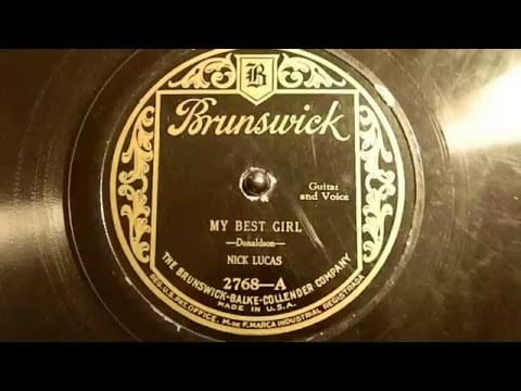 Nick Lucas — My Best Girl