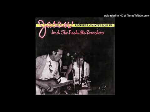 Jason & The Scorchers — Jason and the Scorchers - Jimmie Rodgers' Last Blue Yodel