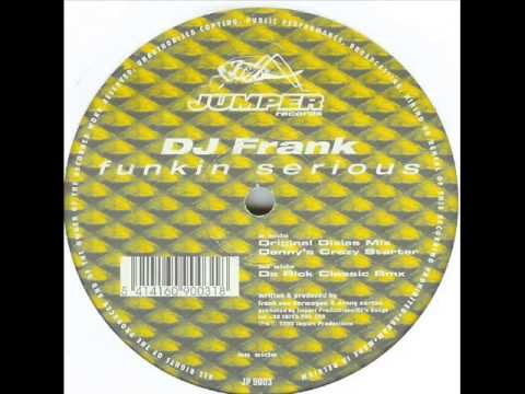 DJ F.R.A.N.K. — DJ Frank - Funkin Serious (Da Rick Classic Rmx)