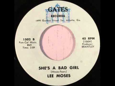 Lee Moses — Lee Moses - She's A Bad Girl