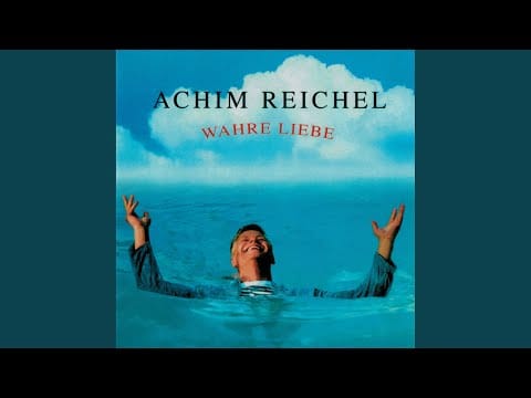 Achim Reichel — Wahre Liebe