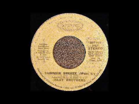 The Isley Brothers — Isley Brothers - Summer Breeze (Part 1) (1974)