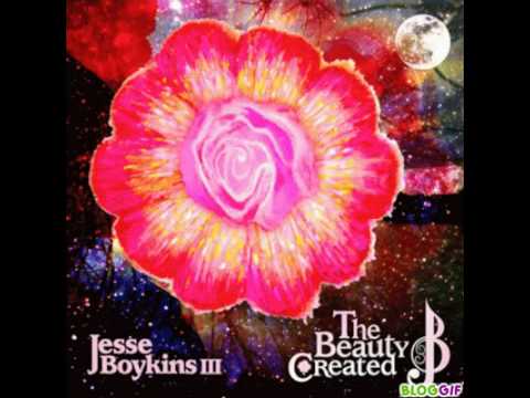Jesse Boykins III — Jesse Boykins III : Intro/Fever - The Beauty Created