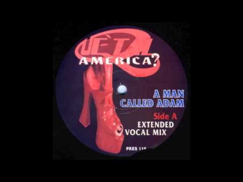 A Man Called Adam — A Man Called Adam (Que Tal America  Extended Mix)