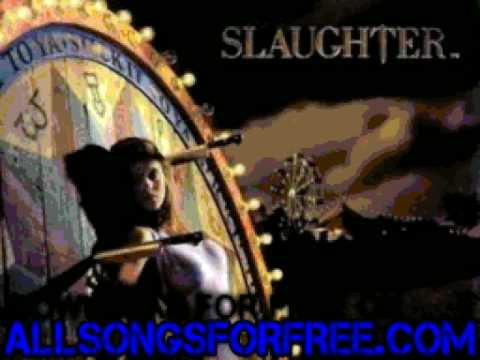 Slaughter — slaughter - Fly to the Angels - Stick it to Ya
