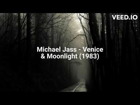 Michael Jass — Michael Jass - Venice & Moonlight (1983)