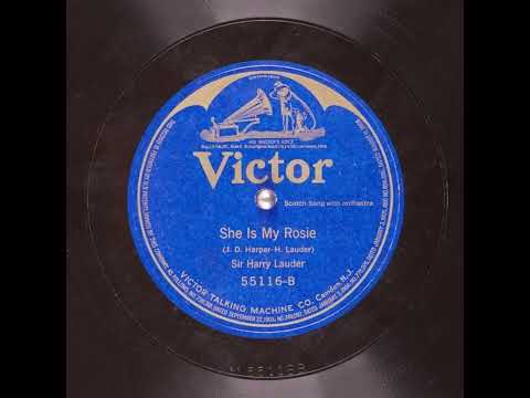 Harry Lauder — She is My Rosie - Sir Harry Lauder