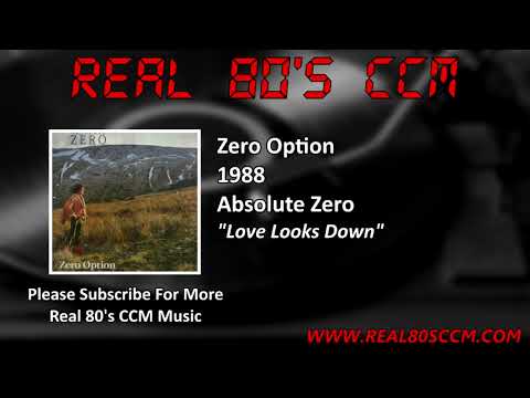Zero Option (3) — Zero Option - Love Looks Down