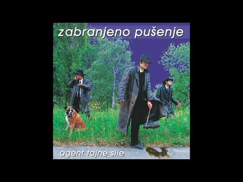 Zabranjeno pušenje — Zabranjeno pušenje - Agent tajne sile (cijeli album)