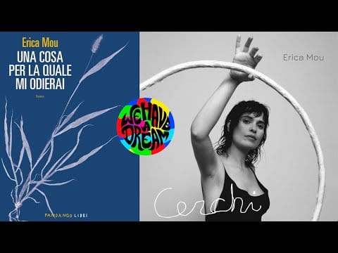 Erica Mou — Erica Mou scrive capolavori nei Cerchi della vita dove è mamma mentre la Madre vola via