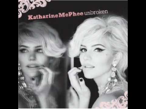 Katharine McPhee — Katharine McPhee Unbroken Lyrics