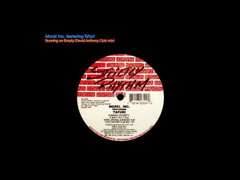 Morel Inc. — Morel Inc featering Tafuri - Running on Empty (David Anthony Club mix)