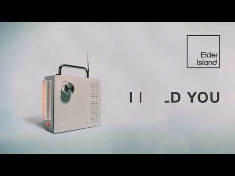 Elder Island — Elder Island - I Fold You (Official Audio)