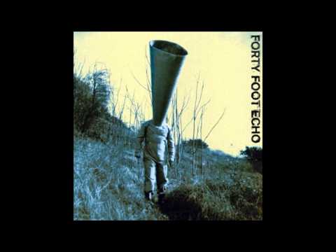 Forty Foot Echo — Forty Foot Echo - Save Me [HD] [HQ]