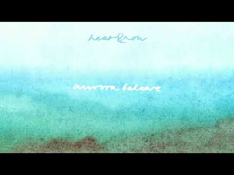 Hear & Now — Hear & Now - Aurora Baleare