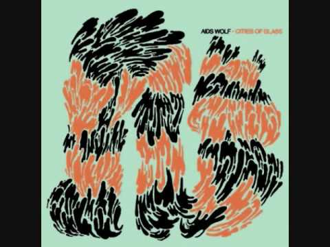 AIDS Wolf — AIDS Wolf - Cities of Glass