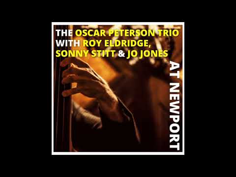 The Oscar Peterson Trio — The Oscar Peterson Trio At Newport