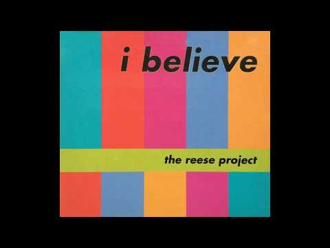 The Reese Project — The Reese Project - I Believe (Laurent Garnier Frenchman In Stoke-On-Trent Baseroom Mix)