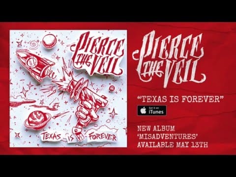 Pierce The Veil — "Texas Is Forever" (Official Stream)