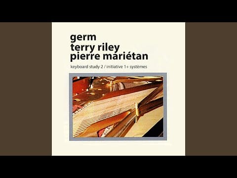 Terry Riley — Keyboard Study 2 (Remastered 2021)