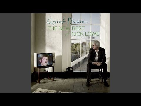 Nick Lowe — What Lack of Love Has Done