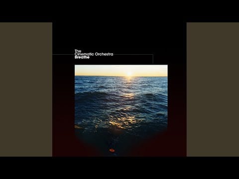 The Cinematic Orchestra — Colours